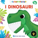 Copertina del libro cartonato I dinosauri di Edizioni del Borgo
