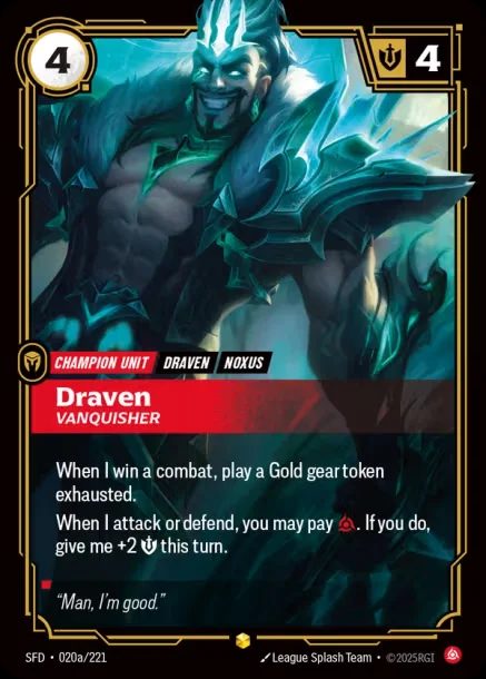 Draven, Vanquisher