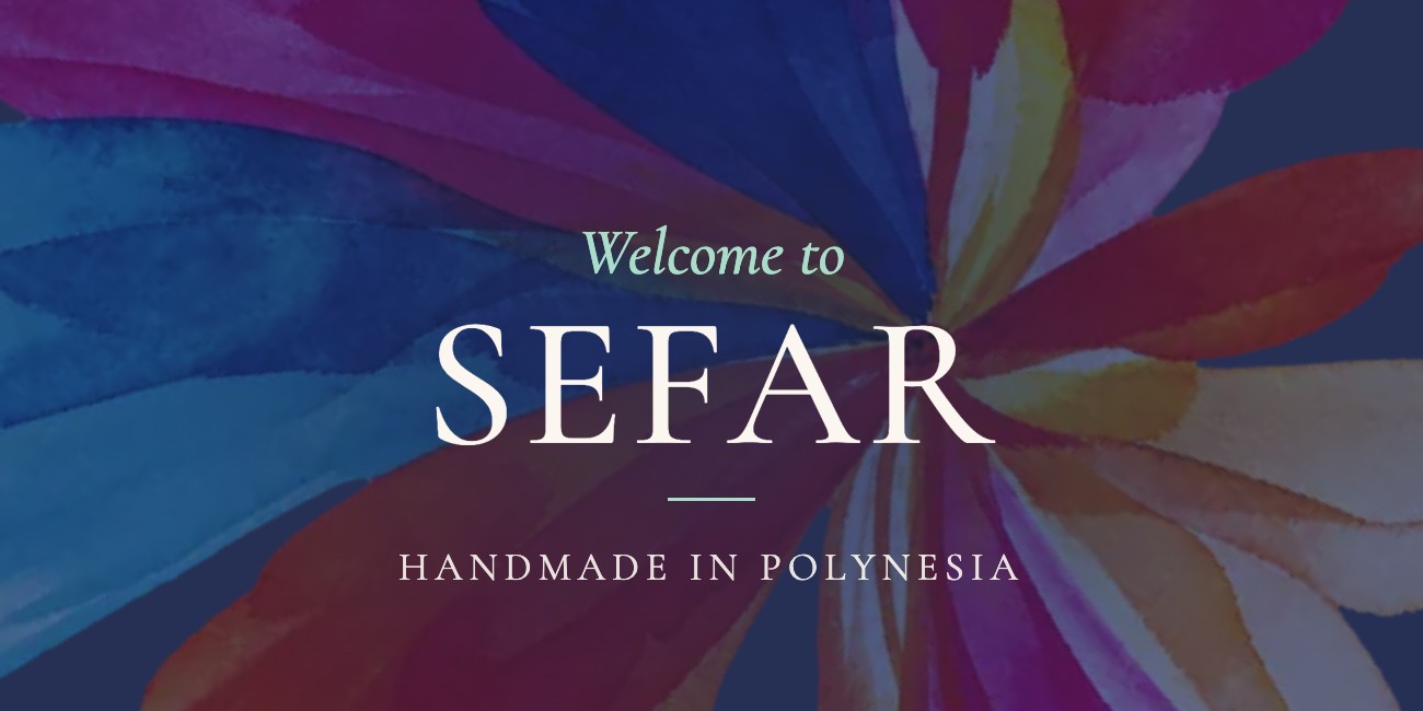 Welcome to SEFAR, Algerian pastries handmade in Polynesia