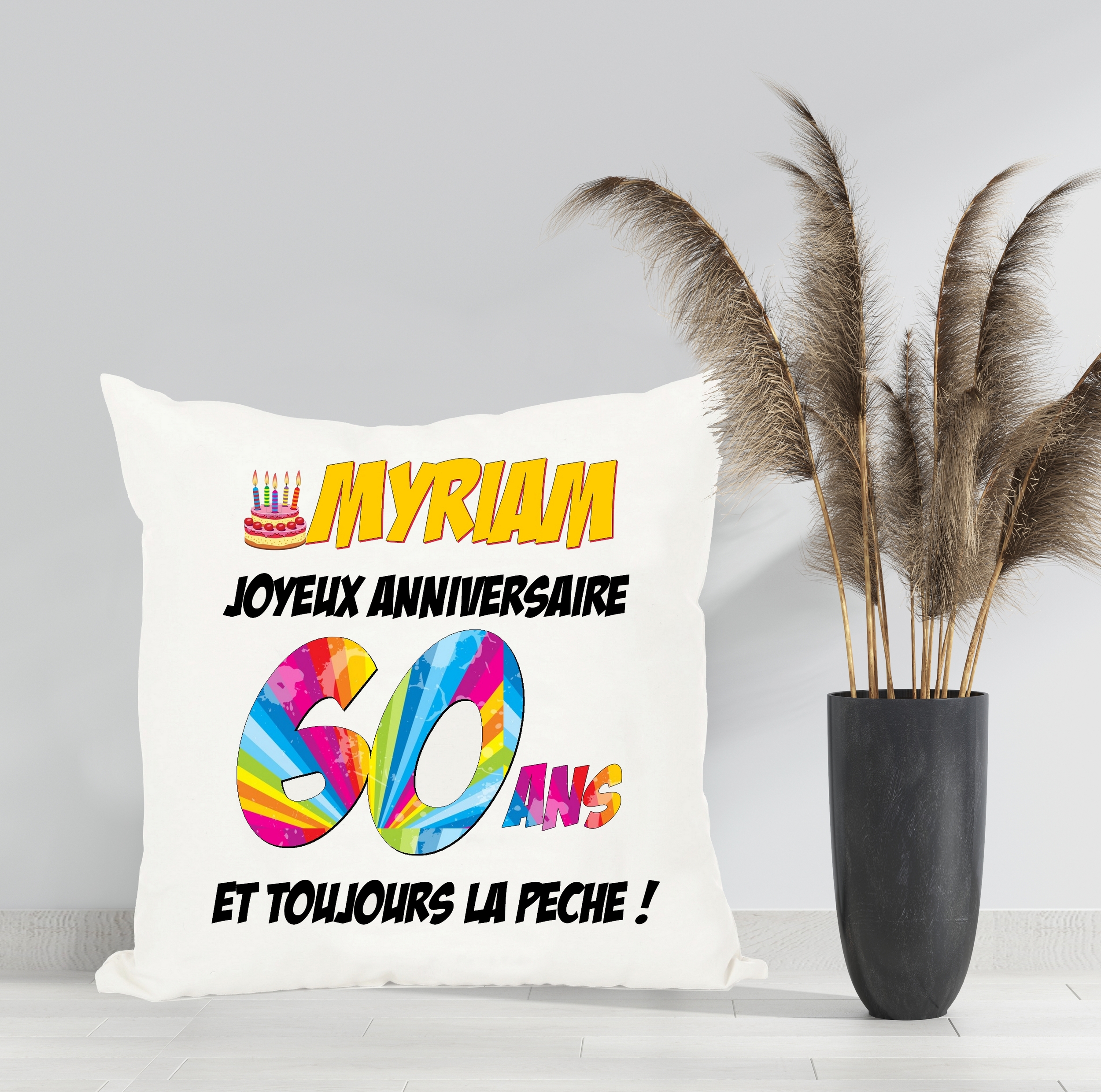 Coussin Anniversaire 60 Ans Personnalise Avec Prenom Et Message Textile Coussin Mimi Cadeau