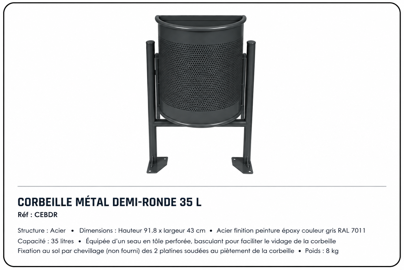 Corbeille métal demi-ronde 35 L pour espaces publics