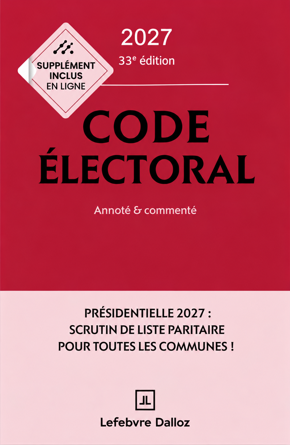 Couverture du Code électoral Dalloz 2027, 33e édition, annoté et commenté