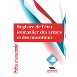 Registre de l'état journalier des armes et des munitions police
