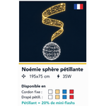 DECOR NOEMIE SPHERE PETILLANTE
