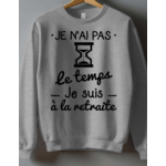No temps retraite - Sweat Col Rond Homme  Paris Fashion Shops