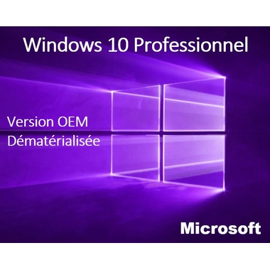 Logiciels informatique MICROSOFT Windows 10 Professionnel 64 bits OEM Dematerialisee infinytech Réunion 1