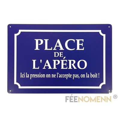 Plaque Métal Déco Vintage - Place de l'Apero - Panneau Rue - Humour (20x30cm)
