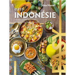 Easy Indonésie - Les meilleures recettes de mon pays tout en images de Divers