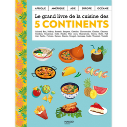 Le grand livre de la cuisine des 5 continents