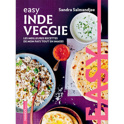 Easy Inde veggie - Les meilleures recettes de mon pays tout en images de Divers