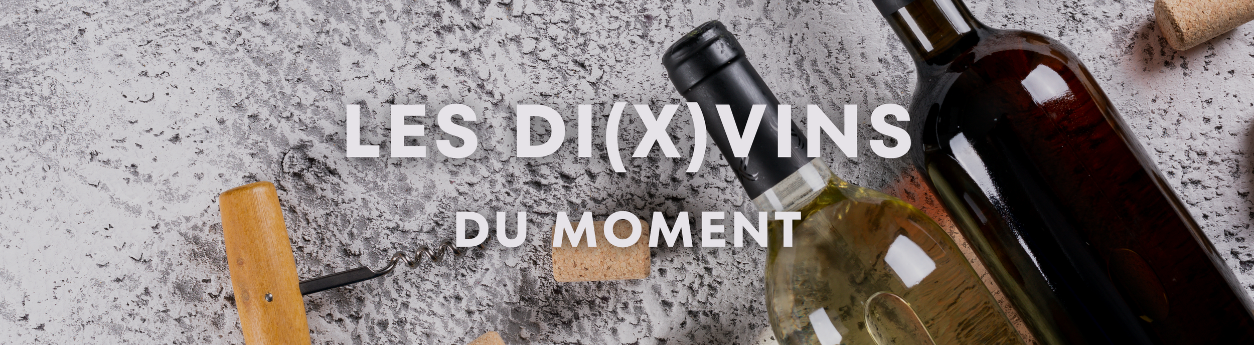 Di(x)vins du moment