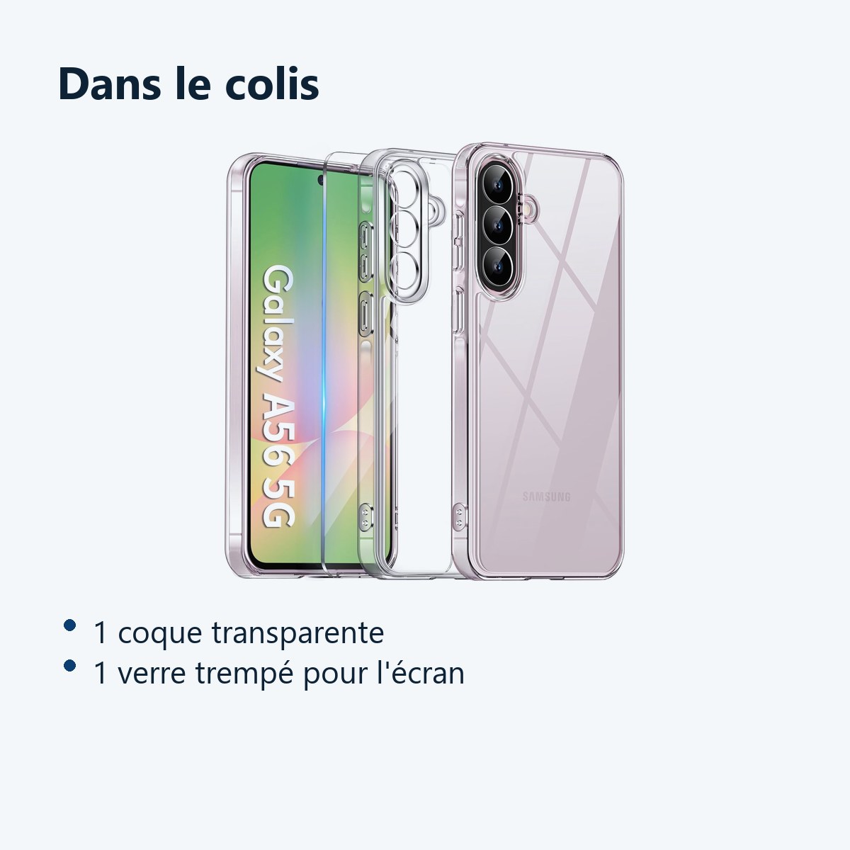 Contenu du colis – Coque Silicone Transparente + Verre Trempe Pour Samsung Galaxy A56 5G