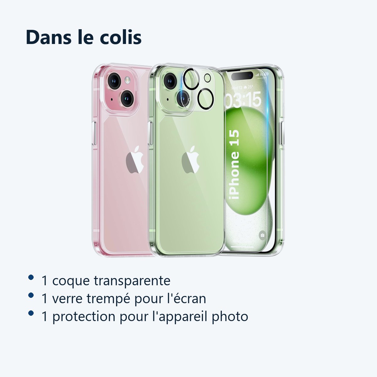 Contenu du colis – Coque Silicone Transparente + Verre Trempe et Protection Camera Arriere Pour iPhone 15
