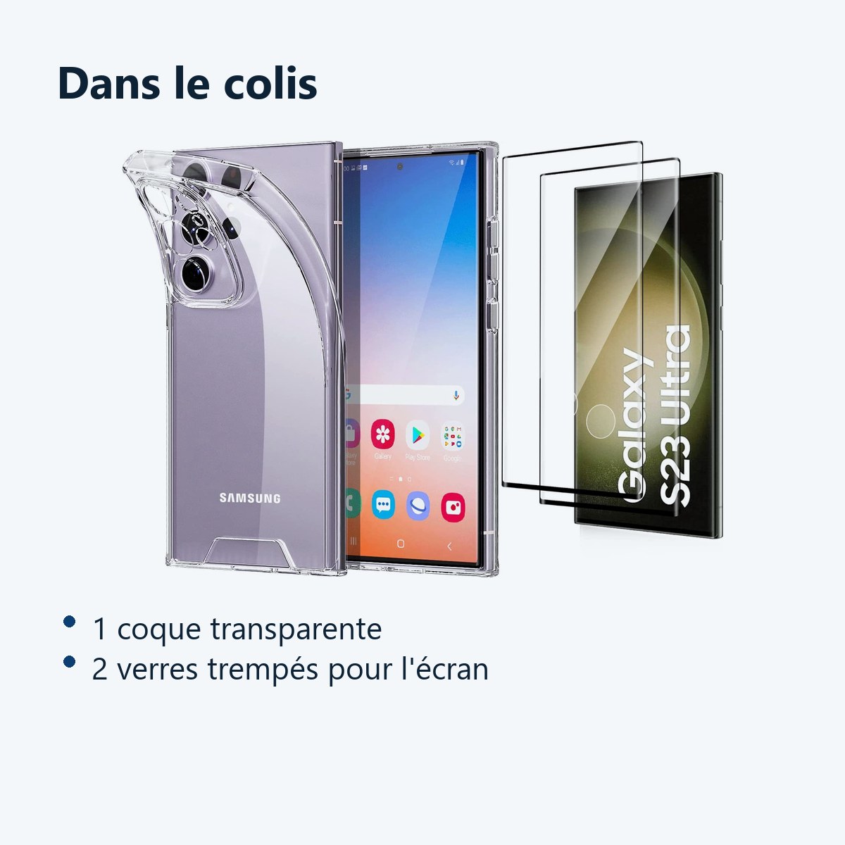 Contenu du colis – Coque Silicone Transparente + 2 Verres Trempes Pour Samsung Galaxy S23 Ultra 5G