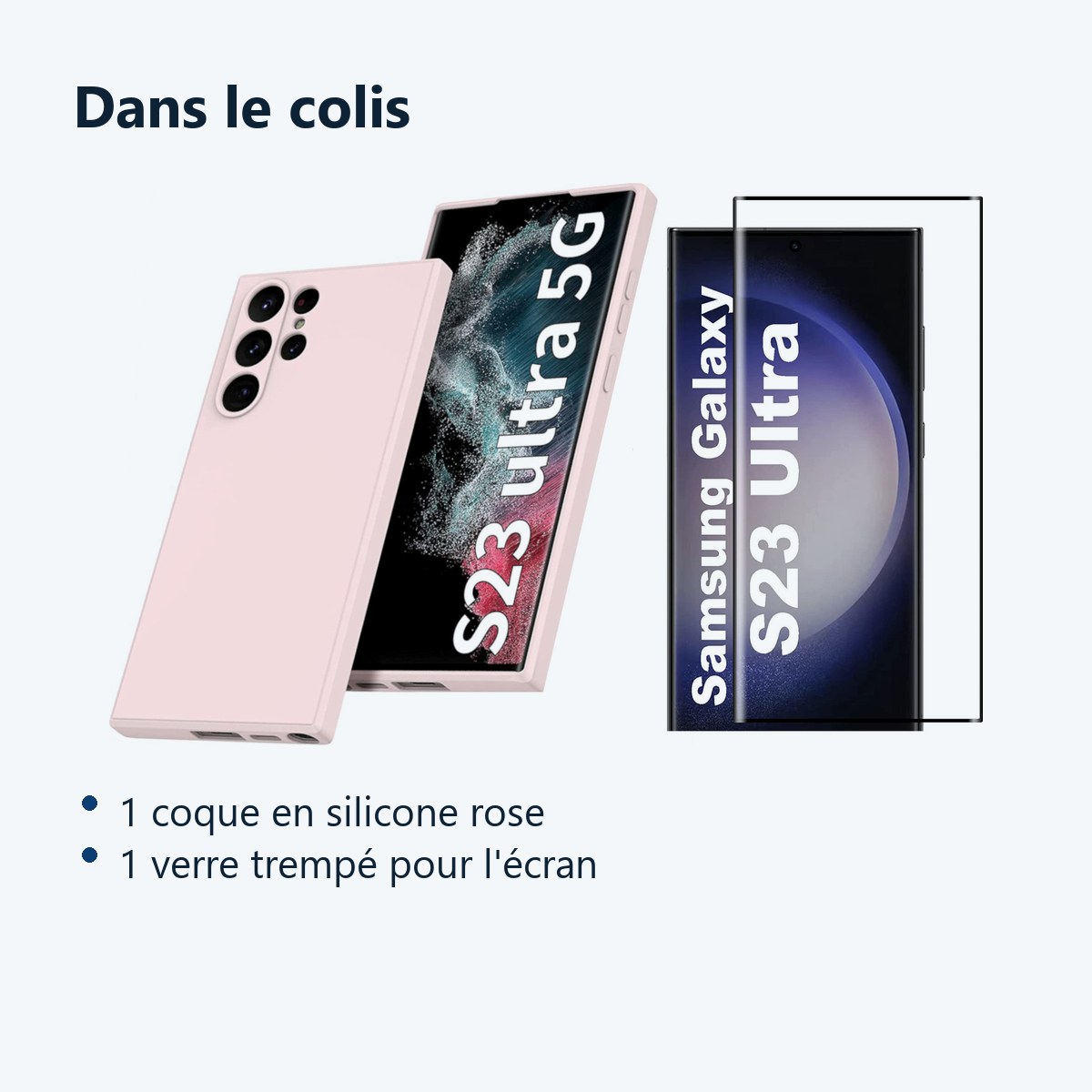 Contenu du colis – Coque Silicone Rose + Verre Trempe Pour Samsung Galaxy S23 Ultra 5G