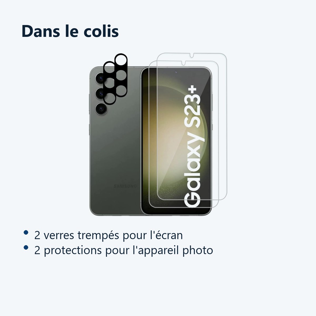 Contenu du colis – Verres Trempes et Protections Camera Arriere X2 Pour Samsung Galaxy S23 Plus