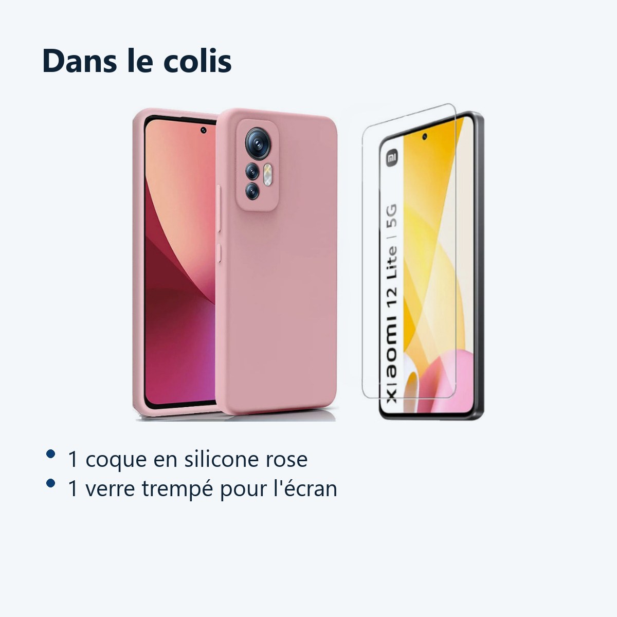 Contenu du colis – Coque Silicone Couleur Rose + Verre Trempe Pour Xiaomi 12 Lite