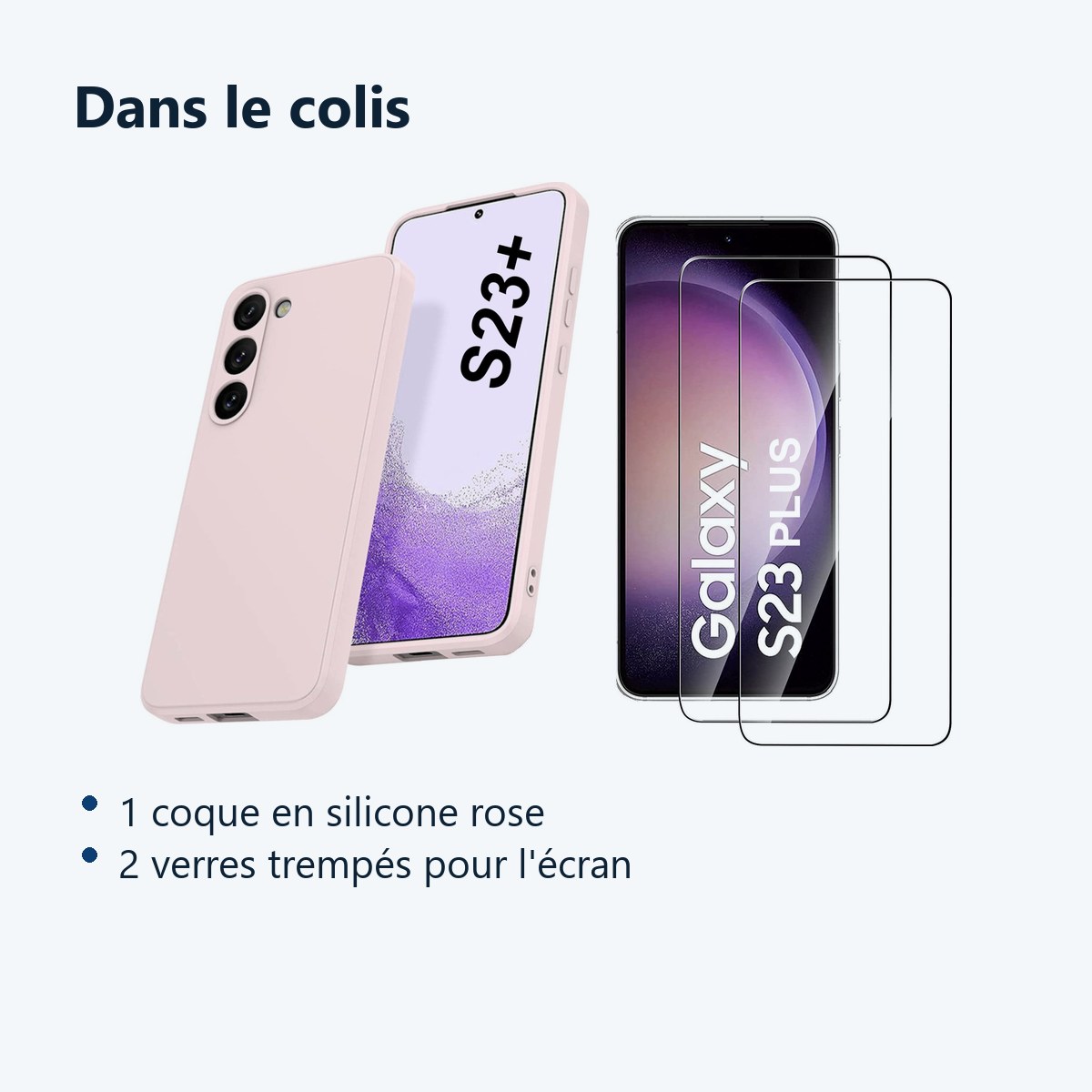 Contenu du colis – Coque Silicone Rose + 2 Verres Trempes Pour Samsung Galaxy S23 Plus 5G