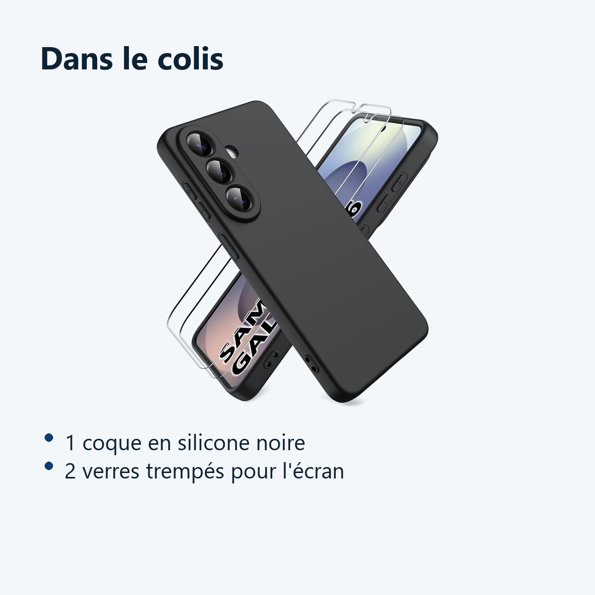 Contenu du colis – Coque Pour Samsung Galaxy S26 Silicone Noir + 2 Verres Trempes