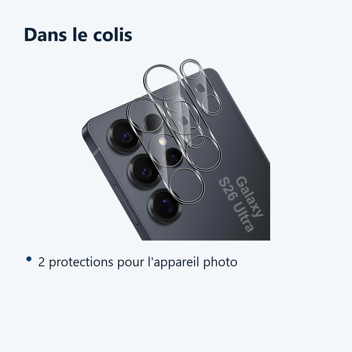 Contenu du colis – Verres Protection Camera Arriere Transparent X2 Pour Samsung Galaxy S26 Ultra