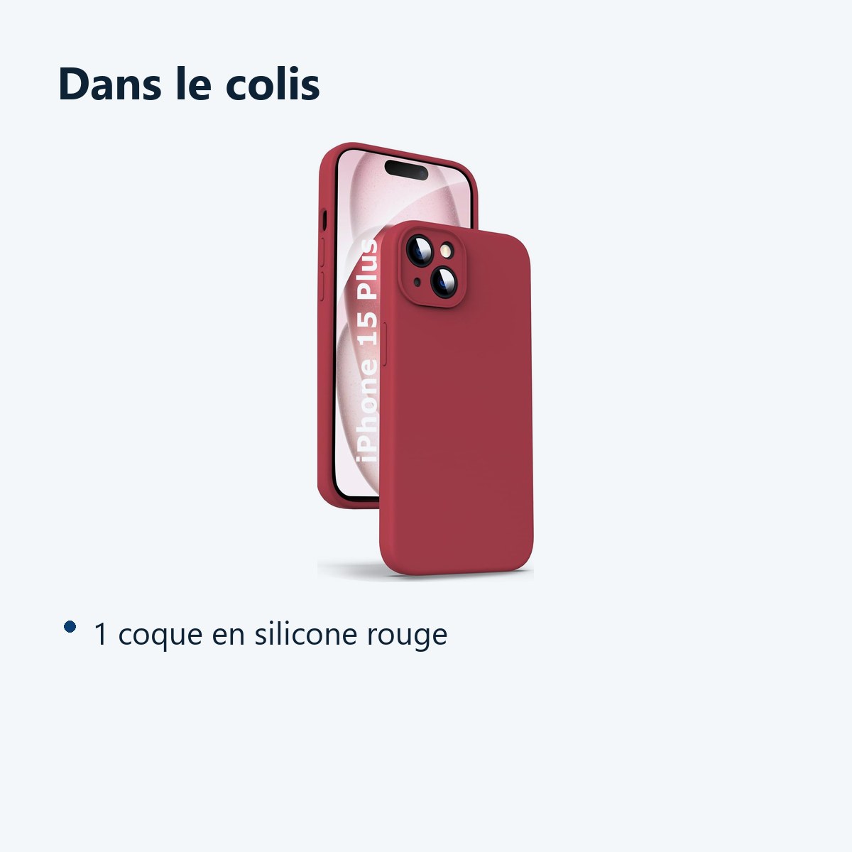 Contenu du colis – Coque Silicone Rouge Pour iPhone 15 Plus