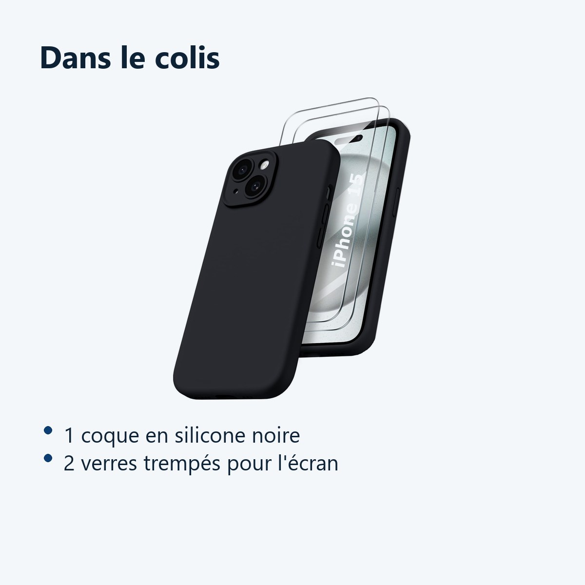 Contenu du colis – Coque Pour iPhone 15 Silicone Noir + 2 Verres Trempes
