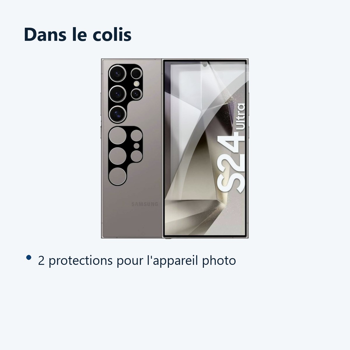 Contenu du colis – Verres Protection Camera Arriere X2 Pour Samsung Galaxy S24 Ultra