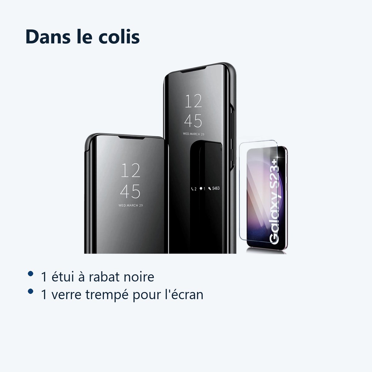 Contenu du colis – Coque Folio Rabat Miroir Pour Samsung Galaxy S23 Plus Couleur Noir + Verre Trempe Protection Ecran