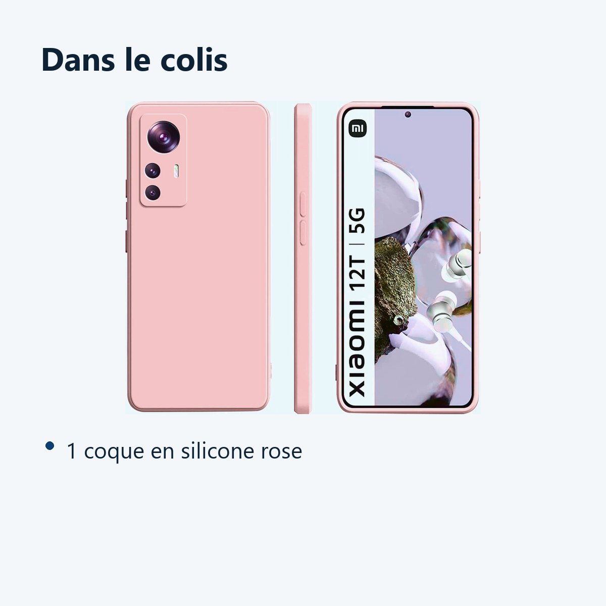 Contenu du colis – Coque Silicone Couleur Rose Pour Xiaomi 12T 5G
