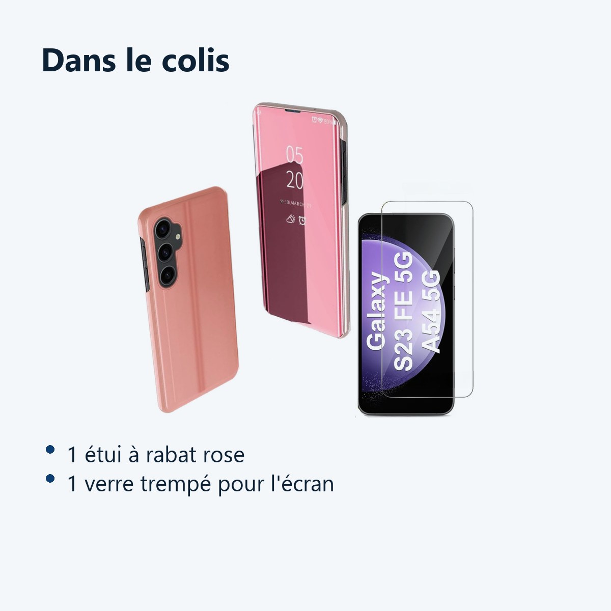 Contenu du colis – Coque Folio Rabat Miroir Pour Samsung Galaxy S23 FE Couleur Rose + Verre Trempe Protection Ecran