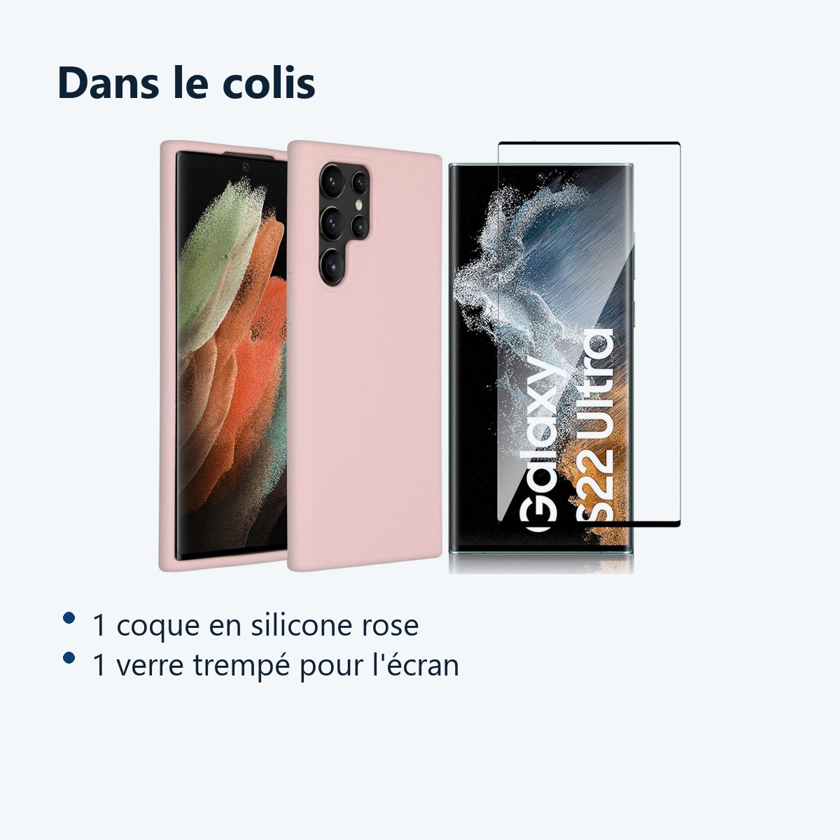 Contenu du colis – Coque Silicone Rose + Verre Trempe Pour Samsung Galaxy S22 Ultra 5G