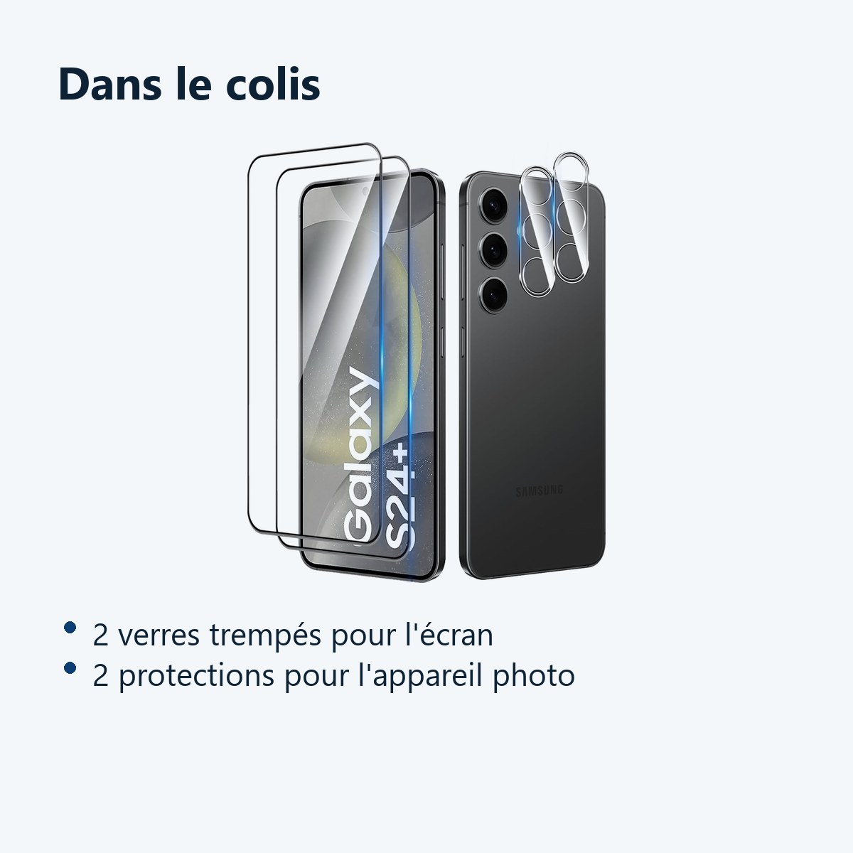 Contenu du colis – Verres Trempes et Protections Camera Arriere Transparent X2 Pour Samsung Galaxy S24 Plus