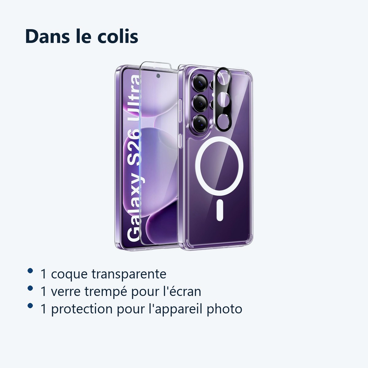 Contenu du colis – Coque Silicone Transparente Compatible Magsafe + Verre Trempes et Protection Camera Arriere Pour Samsung G