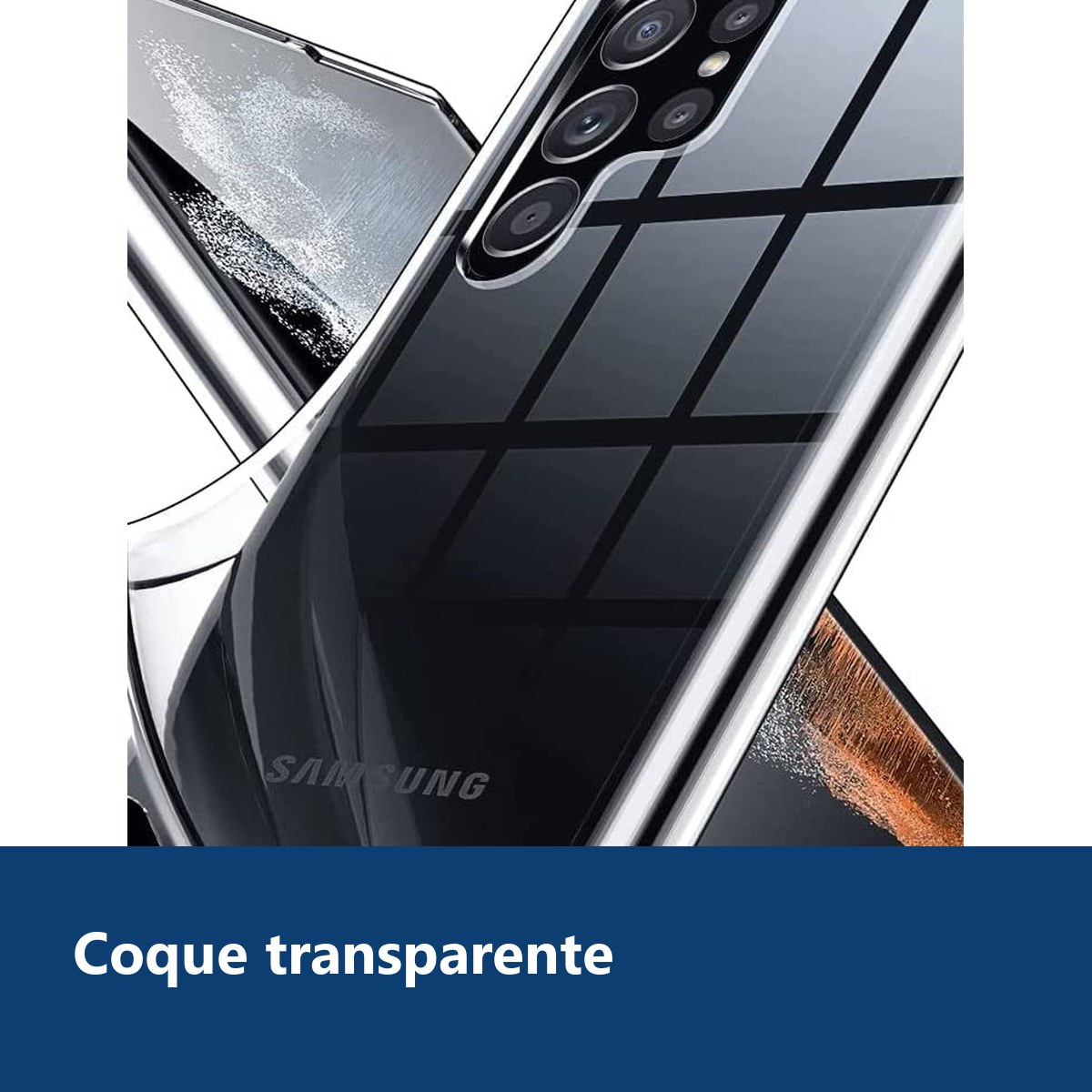 Vue de détail – Coque Silicone Transparente Pour Samsung Galaxy S22 Ultra 5G