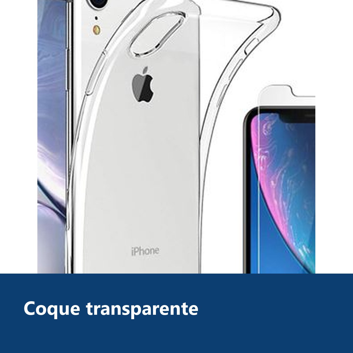 Vue de détail – Coque Silicone transparente + Verre Trempe pour iPhone Xr