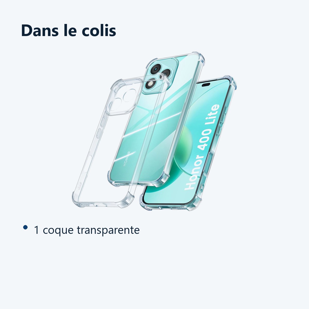 Contenu du colis – Coque Silicone Transparente Angles Renforces Pour Honor 400 Lite