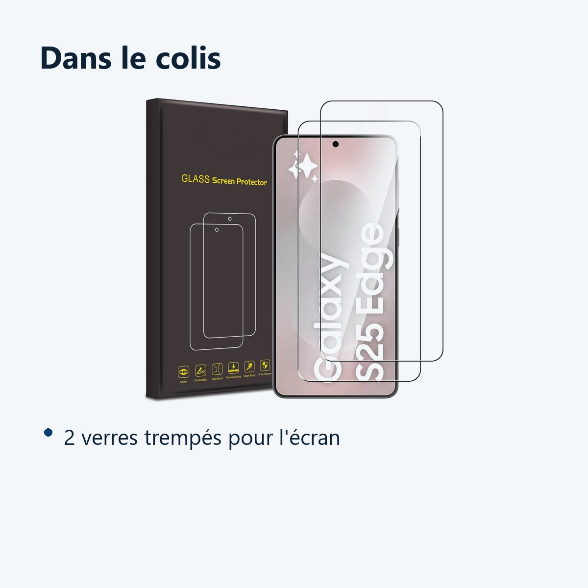 Contenu du colis – Verres Trempes X2 Pour Samsung Galaxy S25 Edge