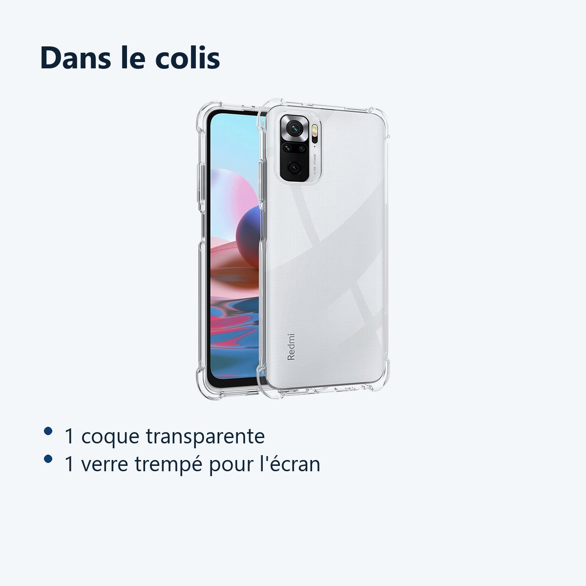 Contenu du colis – Coque Silicone Transparente Angles Renforces + Verre Trempe Pour Xiaomi Redmi Note 10 4G / Note 10S