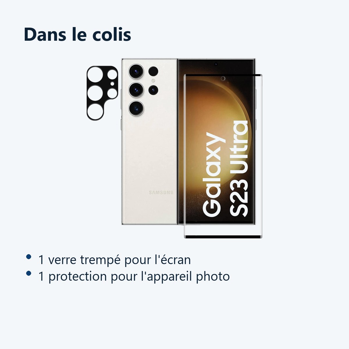 Contenu du colis – Verre Trempe et Protection Camera Arriere Pour Samsung Galaxy S23 Ultra