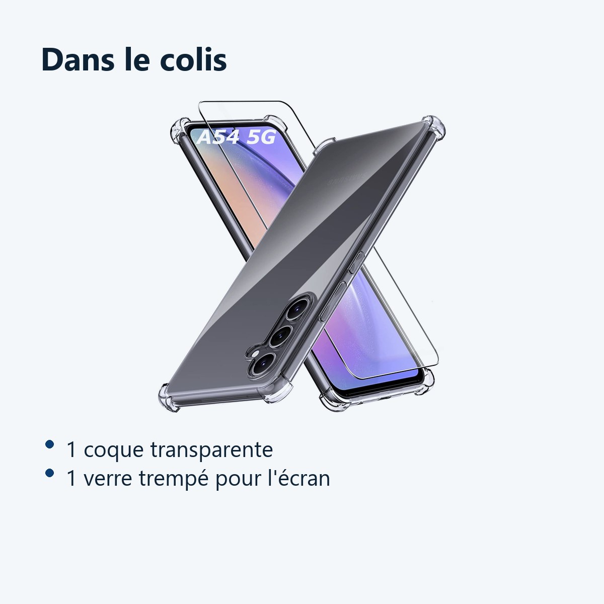 Contenu du colis – Coque Silicone Transparente Angles Renforces + Verre Trempe Pour Samsung Galaxy A54 5G