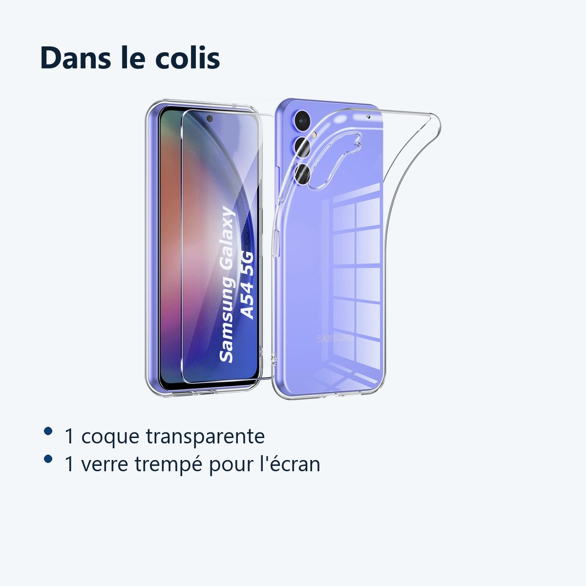 Contenu du colis – Coque Silicone Transparente + Verre Trempe Pour Samsung Galaxy A54 5G