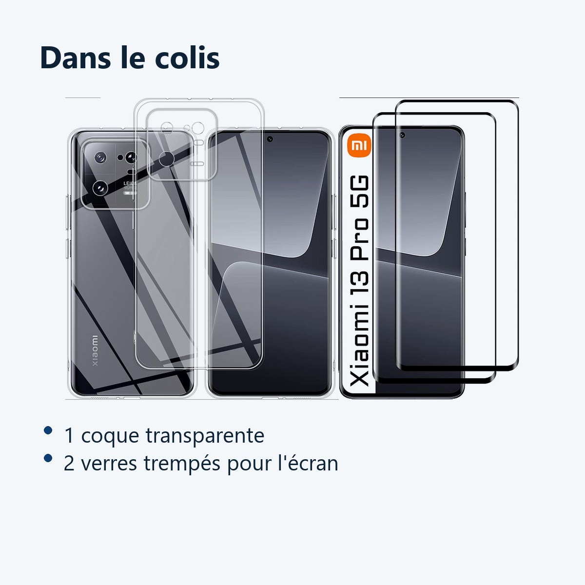 Contenu du colis – Coque Silicone Transparente + 2 Verres Trempes Pour Xiaomi 13 Pro