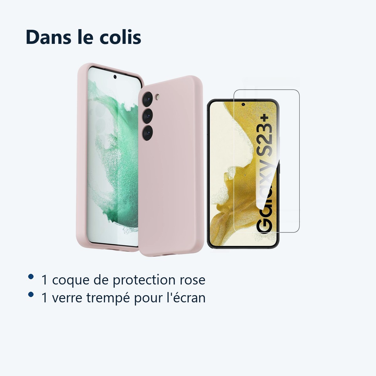 Contenu du colis – Coque Rose pour Samsung Galaxy S23 Plus (6,6 pouces) et Verre Trempé Film Protection Ecran