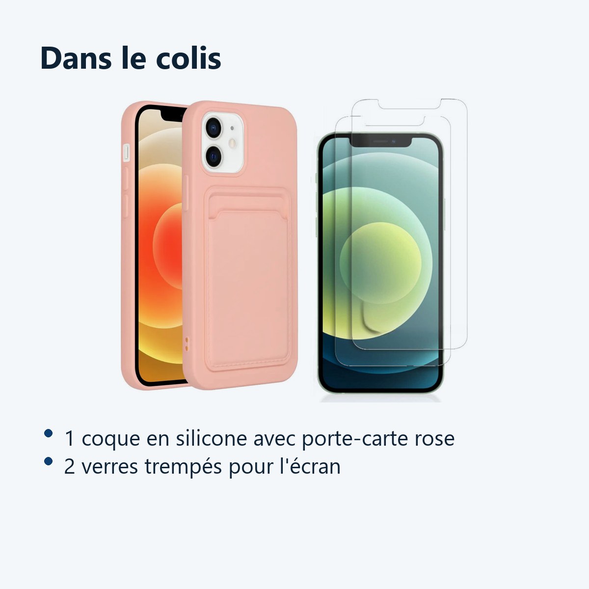 Contenu du colis – Coque Silicone avec Porte Carte Rose + 2 Verres Trempes Pour iPhone 12 / 12 Pro