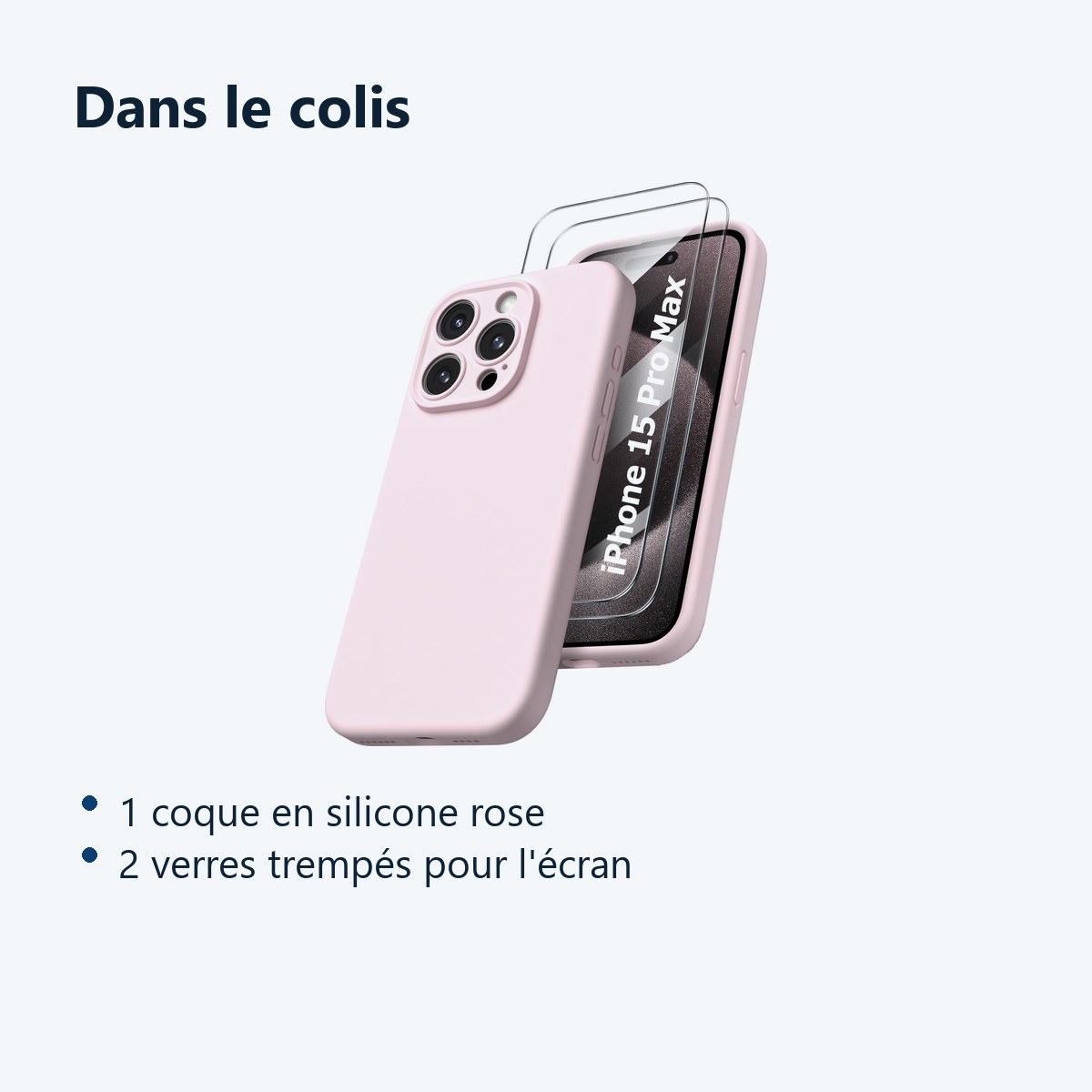 Contenu du colis – Coque Pour iPhone 15 Pro Max Silicone Rose + 2 Verres Trempes