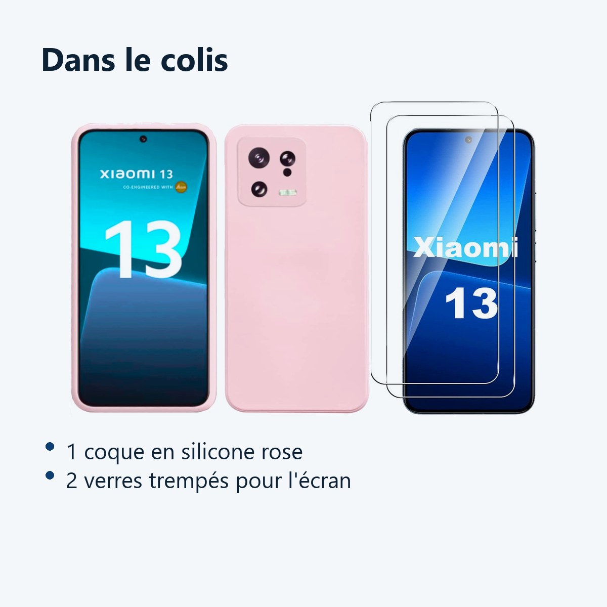 Contenu du colis – Coque Silicone Rose + 2 Verres Trempes Pour Xiaomi 13