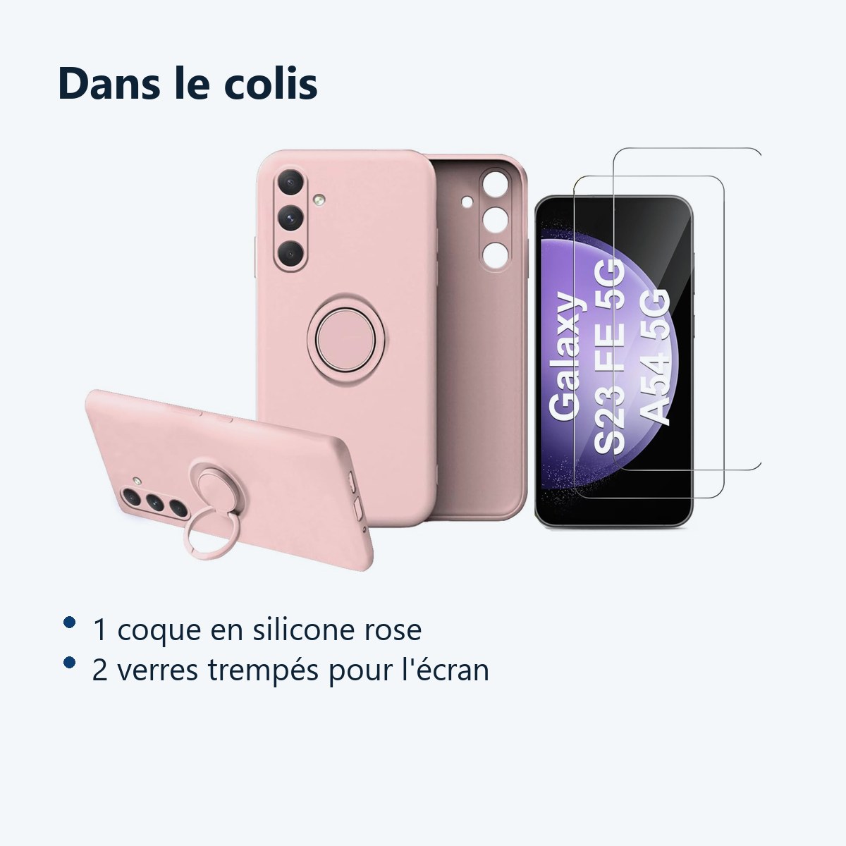 Contenu du colis – Coque Silicone Pour Samsung Galaxy S23 FE Couleur Rose Avec Anneau Support + 2 Verres Trempe Protection Ec