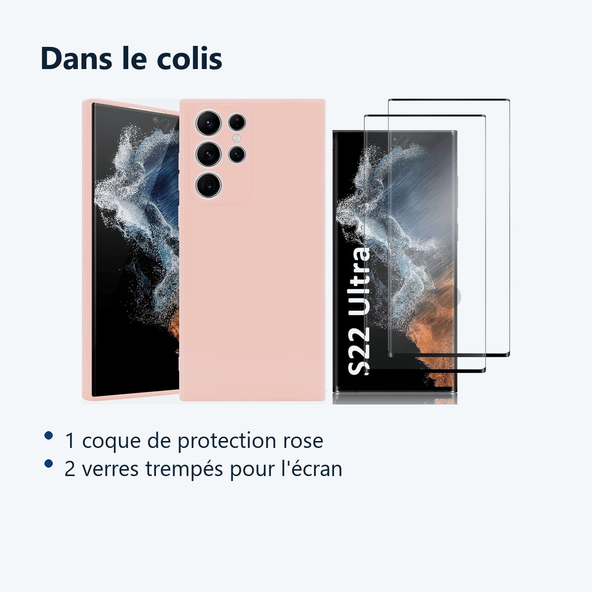 Contenu du colis – Coque Rose pour Samsung Galaxy S22 Ultra (6,8 pouces) et 2 Verres Trempé Film Protection Ecran