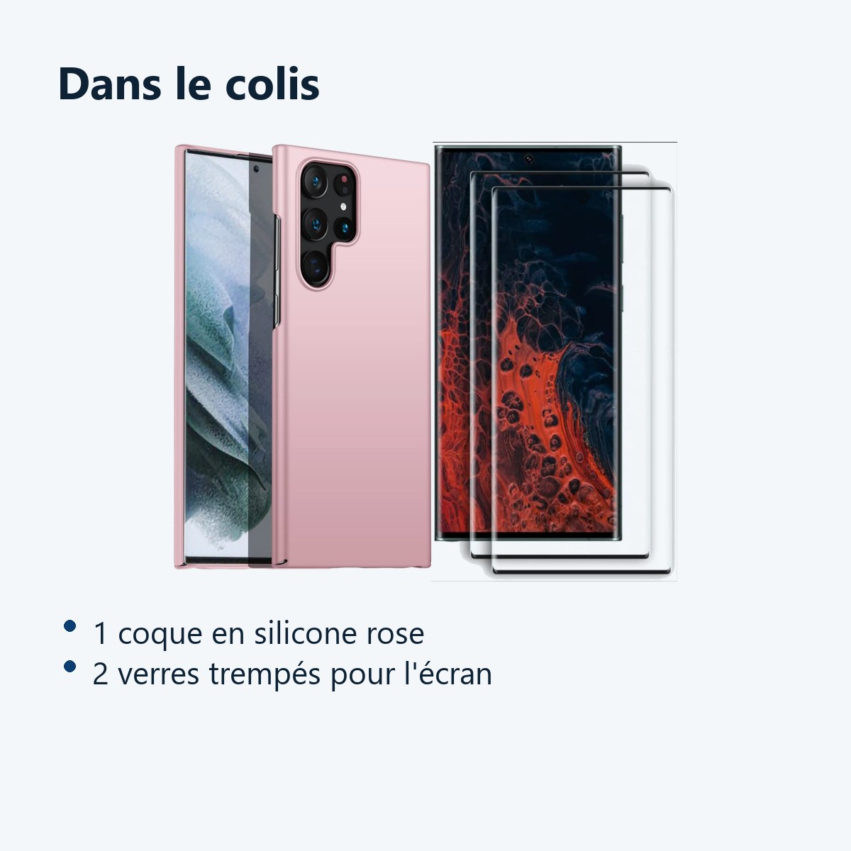 Contenu du colis – Coque Silicone Rose + 2 Verres Trempes Pour Samsung Galaxy S22 Ultra 5G