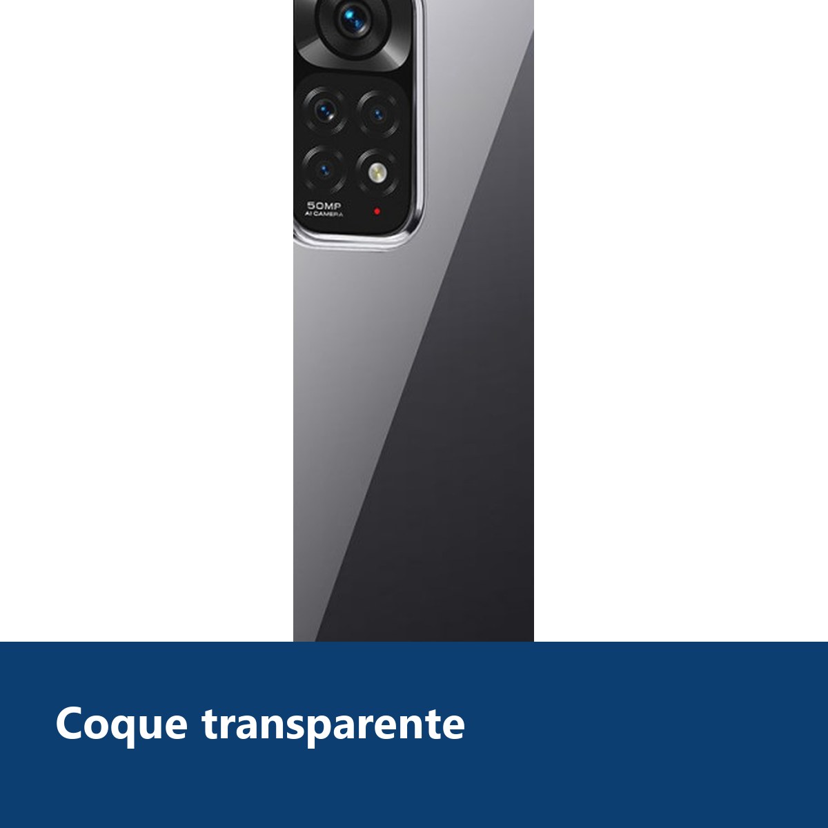 Vue de détail – Coque Silicone Transparente Pour Xiaomi Redmi Note 11 Pro